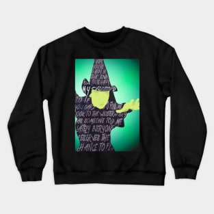 Elphaba is Defying Gravity Crewneck Sweatshirt